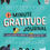 Thumbnail: 1-Minute Gratitude Journal - A Kid's Guide to Finding the Good in Every Day