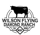Wilson Flying Diamond Ranch. Beef. Established 1888.