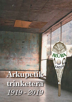 Arkupetik trinketera 1919-2019.jpg