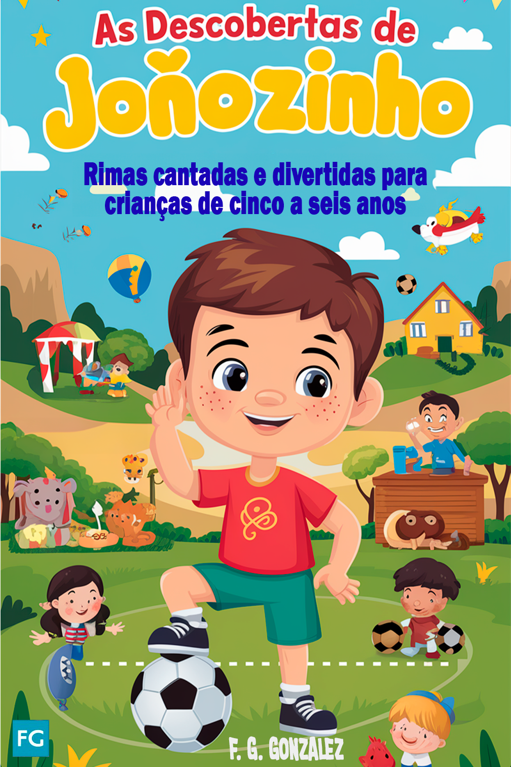 As Descobertas de Joãozinho: Rimas Cantadas e Divertidas para Crianças de cinco