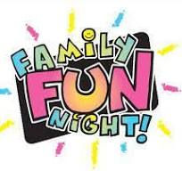 Family FUN Night! 