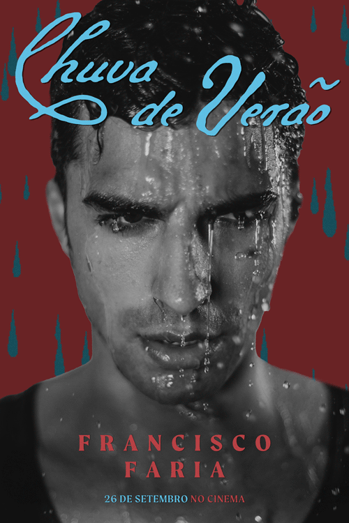 Francisco Faria - Poster de Personagem "Chuva de Verão" (2024) 