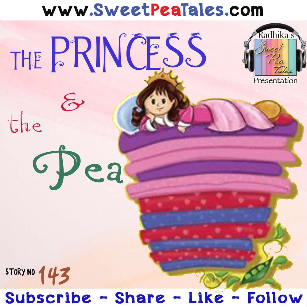 Story No. 143 The Princess and the Pea Story No. 143 The Princess and the Pea