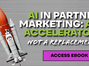 eBook - AI in partner marketing: an accelerator, not a replacement (and why judgment still decides quality)