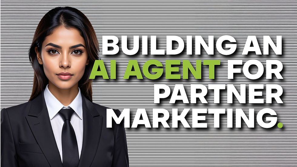 Building your first AI Agent for Partner Marketing