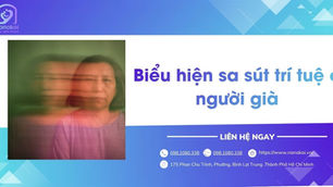 Biểu hiện sa sút trí tuệ ở người già: Dấu hiệu sớm và khi nào cần đi khám