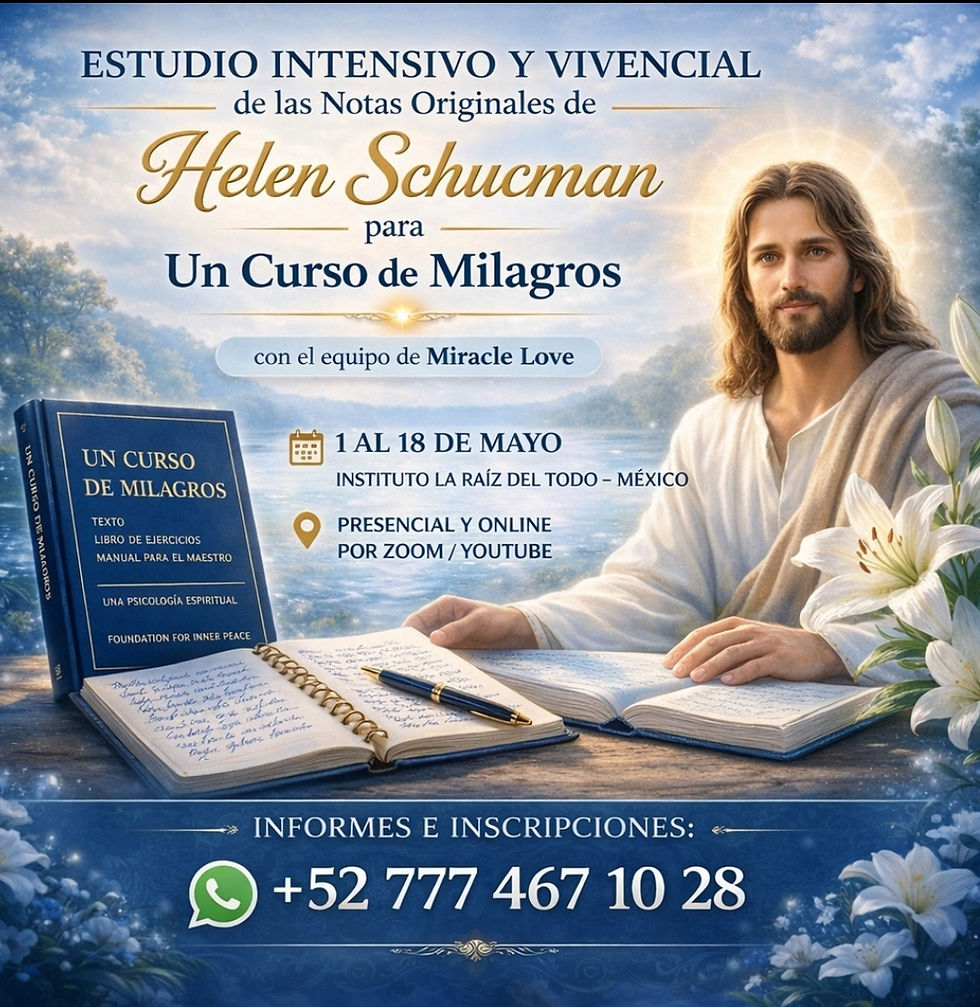 ESTUDIO INTENSIVO Y VIVENCIAL de las Notas originales de Un Curso de Milagros