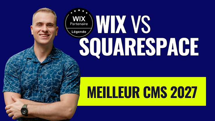 Wix vs Squarespace : comparatif des deux CMS pour créer un site vitrine