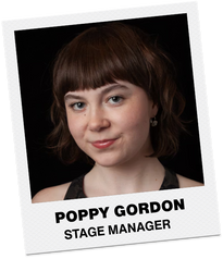 POPPY GORDON - STAGE MANAGER