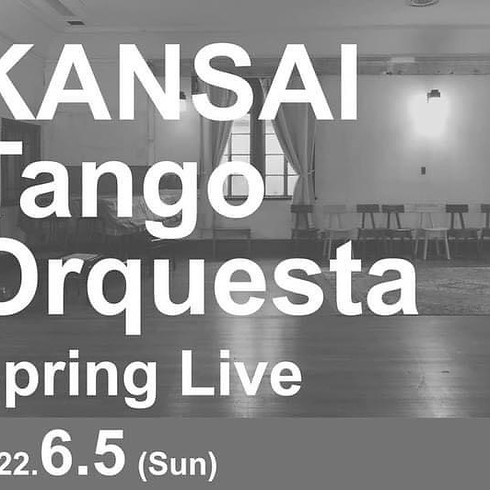 Kansai Tango Orquesta Spring Live