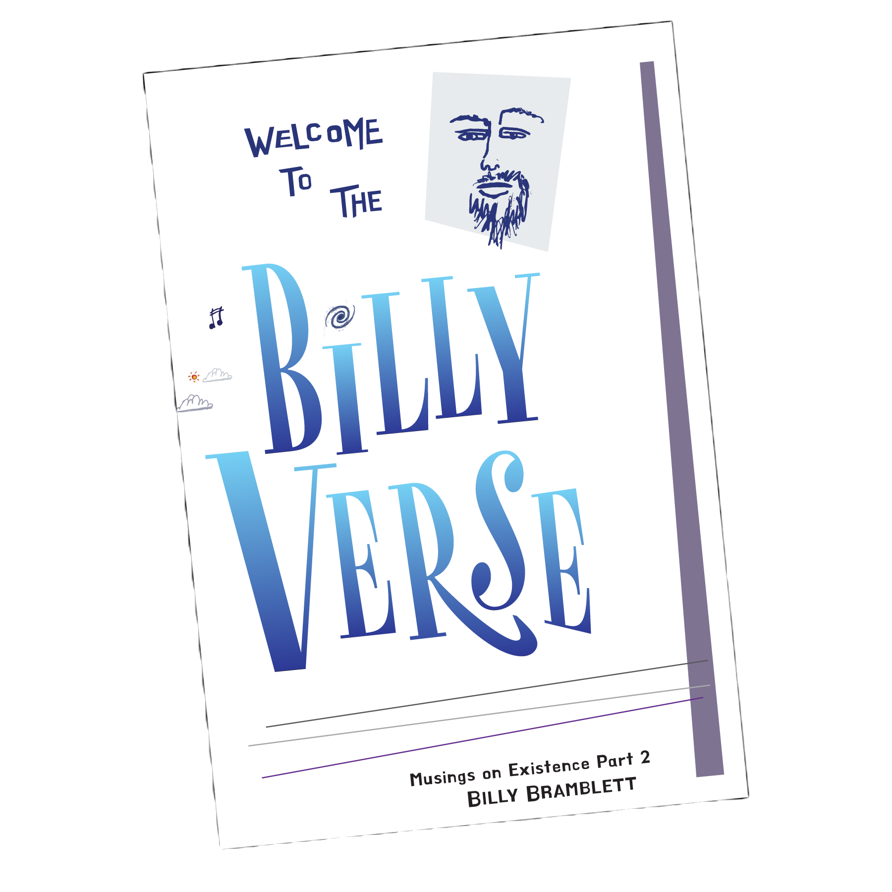Welcome to the BillyVerse: Musings on Existence Part 2