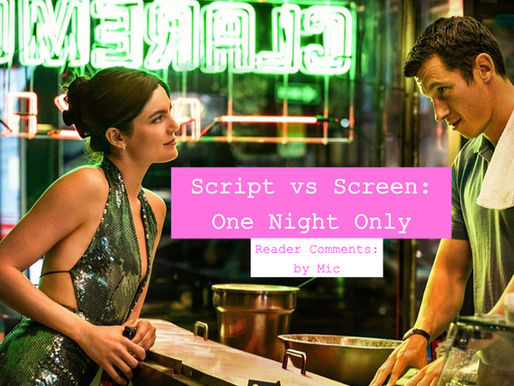 One Night Only script and film comparison