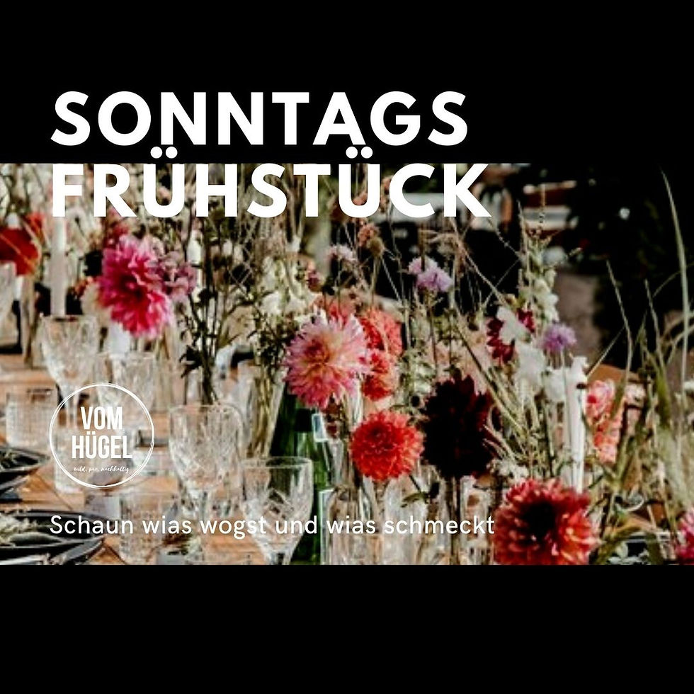 SONNTAGS FRÜHSTÜCK  mit Gartenführung - schaun wias wogst 