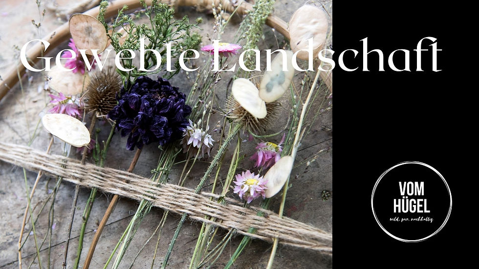 ONLINE Workshop : Gewebte Landschaft