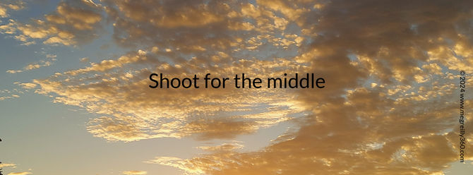 Shoot for the middle