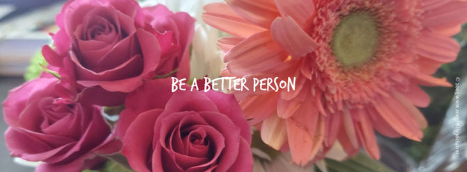 on being a better person