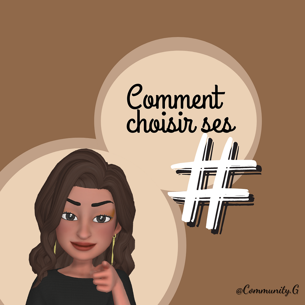 Comment choisir ses # ? • CM