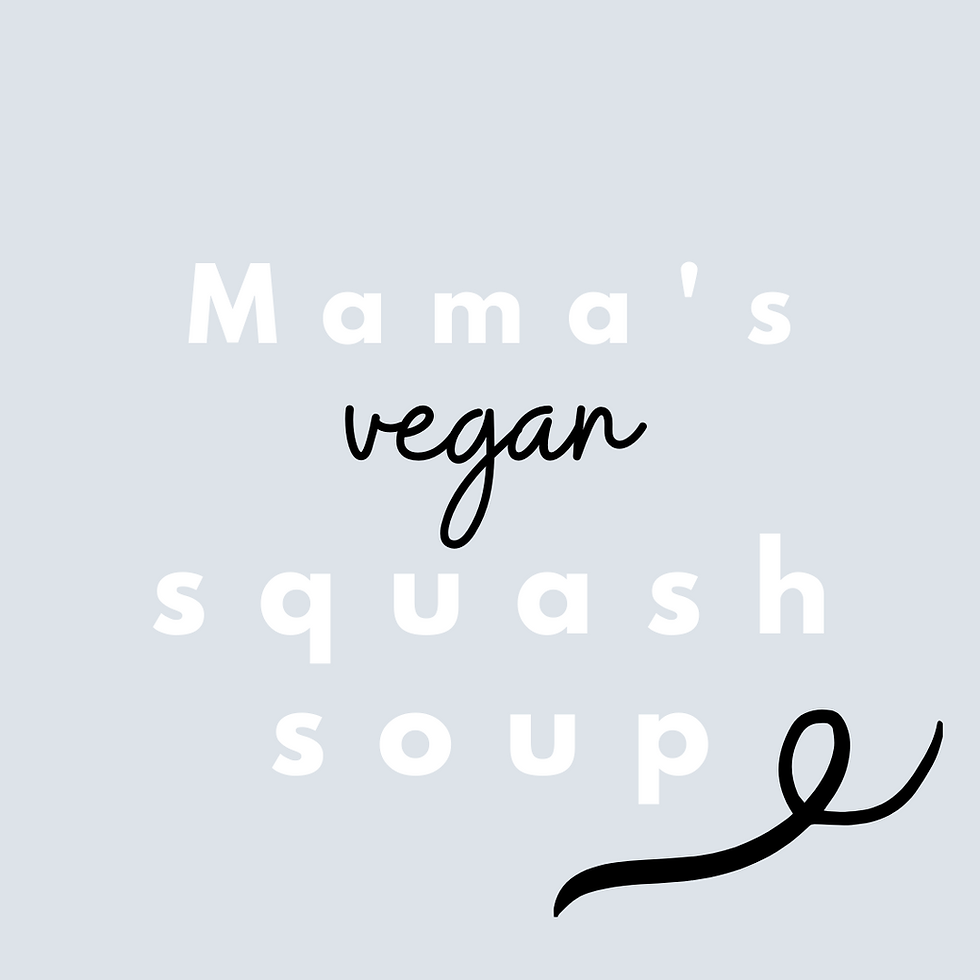 Mama's Vegan Squash Soup