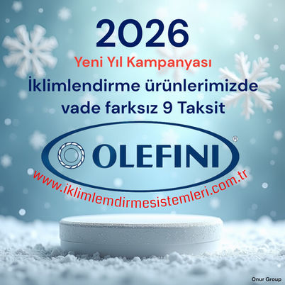 Olefini İklimlendirme Sistemlerinde 2026 Yılı Kampanyası