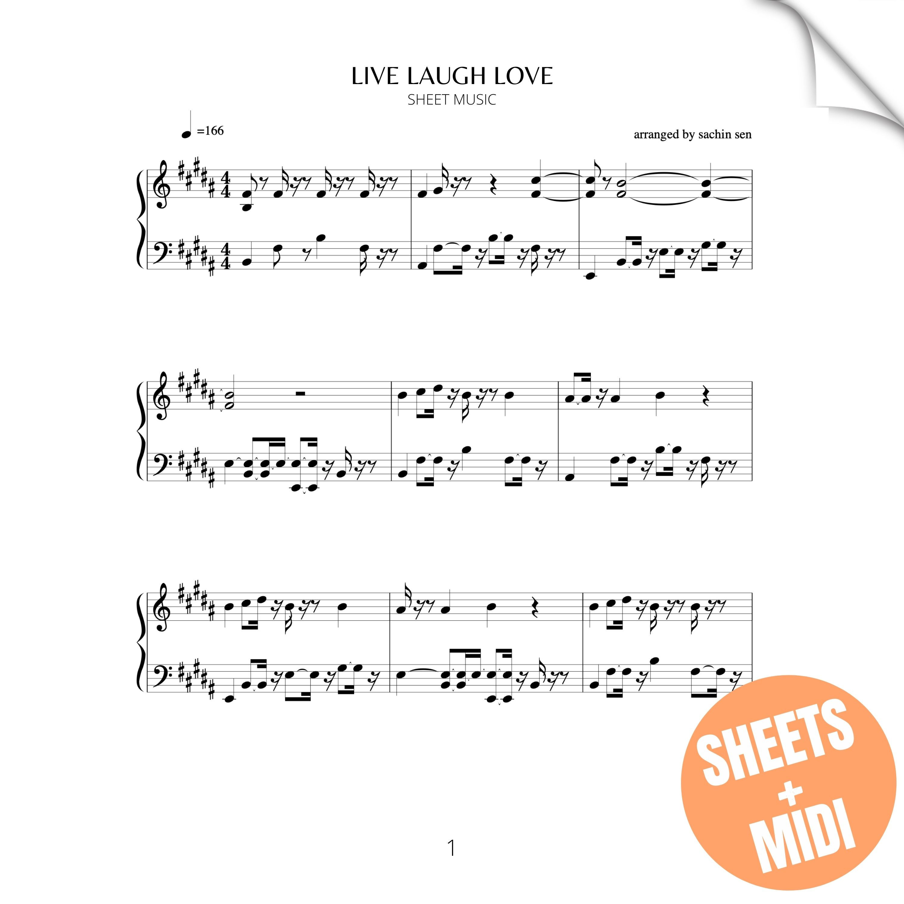 Live Laugh Love (SHEET MUSIC & MIDI)