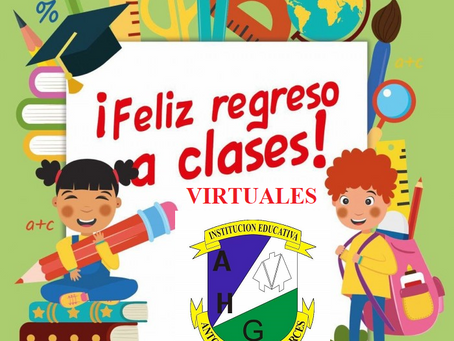 Regreso a las actividades académicas virtuales el martes 15 de junio de 2021