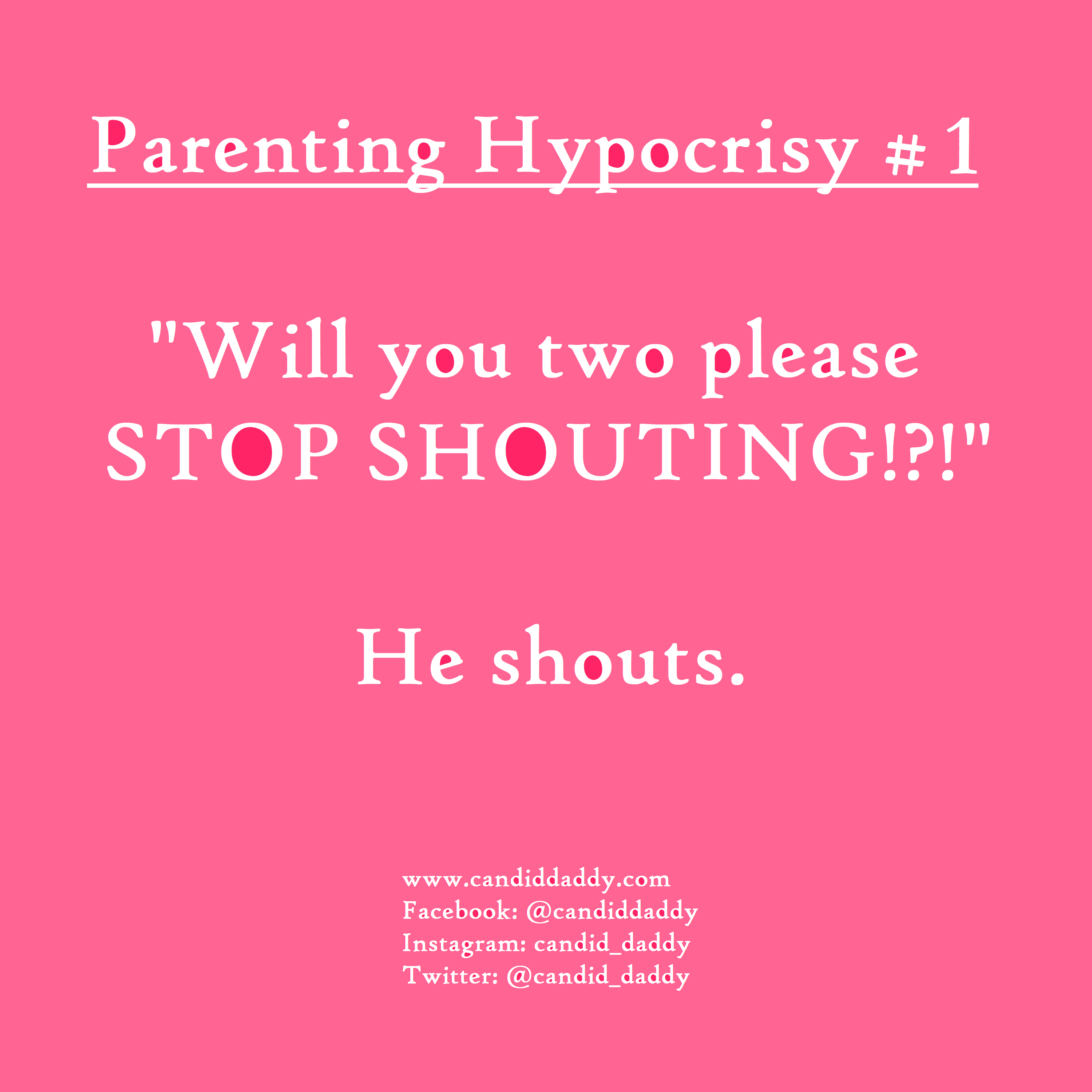 Candid Daddy - Classic Parenting Statements 3