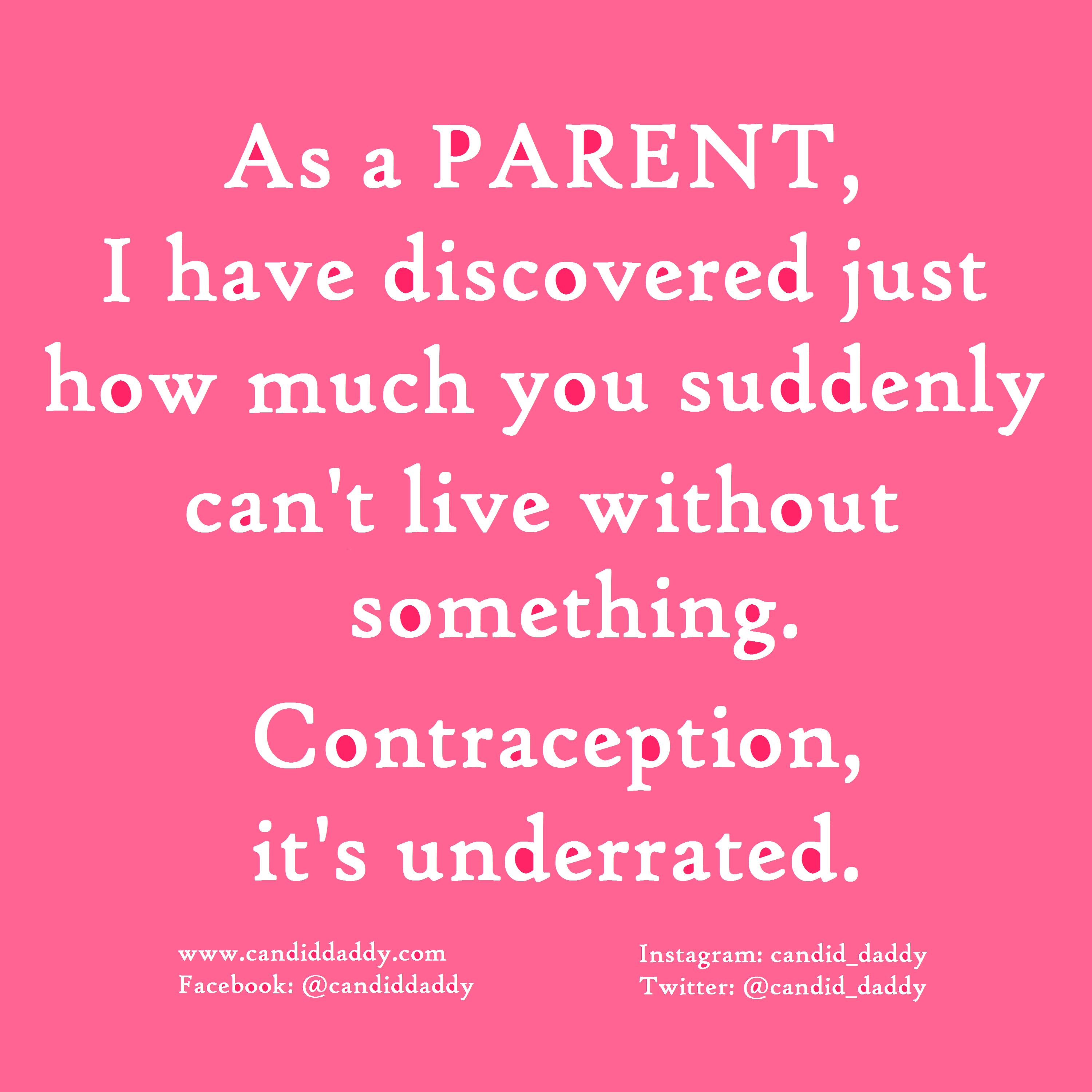 Candid Daddy - Classic Parenting Statements 2