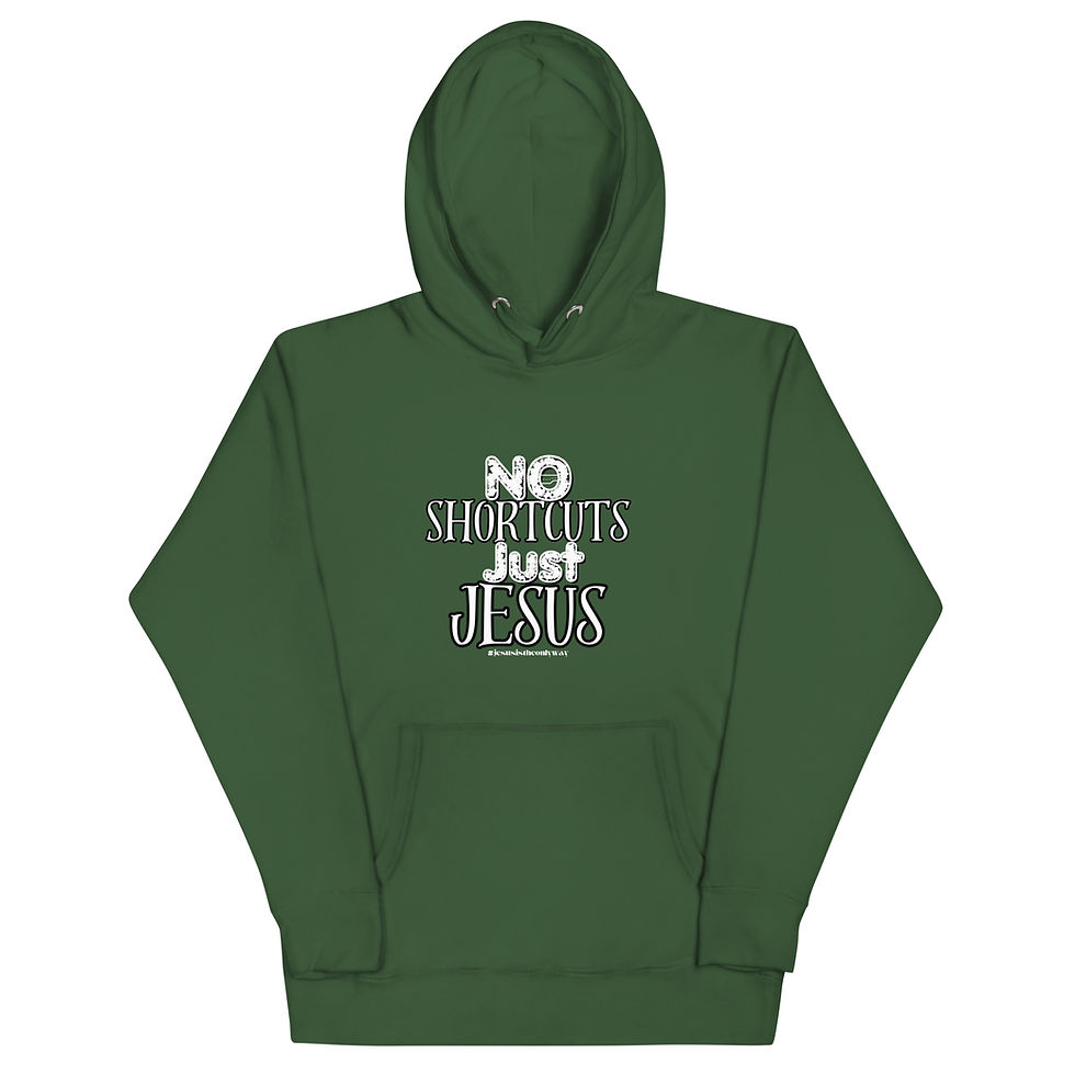 Thumbnail: No Shortcuts Just Jesus Unisex Hoodie