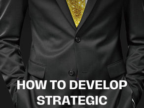 How to Develop Strategic Thinking Skills for Professional Growth