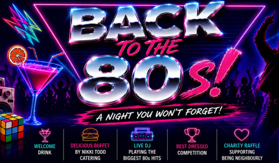 Back to the 80s Night (Being Neighbourly fund raiser)