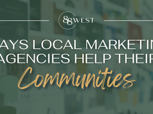 Ways Local Marketing Agencies Help Their Communities
