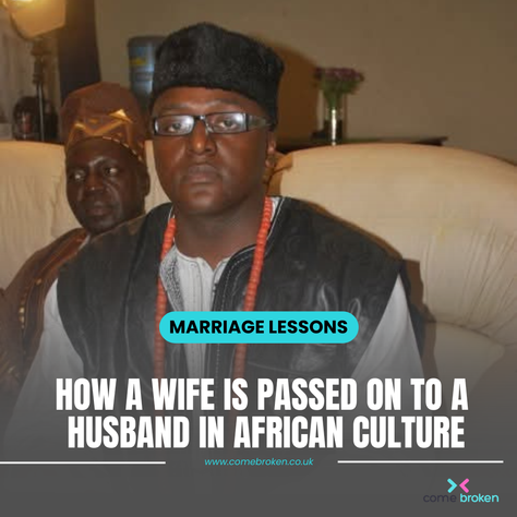 How a Wife Is Passed on to a Husband in African Culture