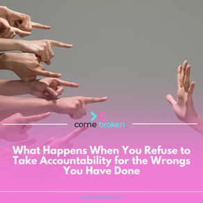 What Happens When You Refuse to Take Accountability for the Wrongs You Have Done