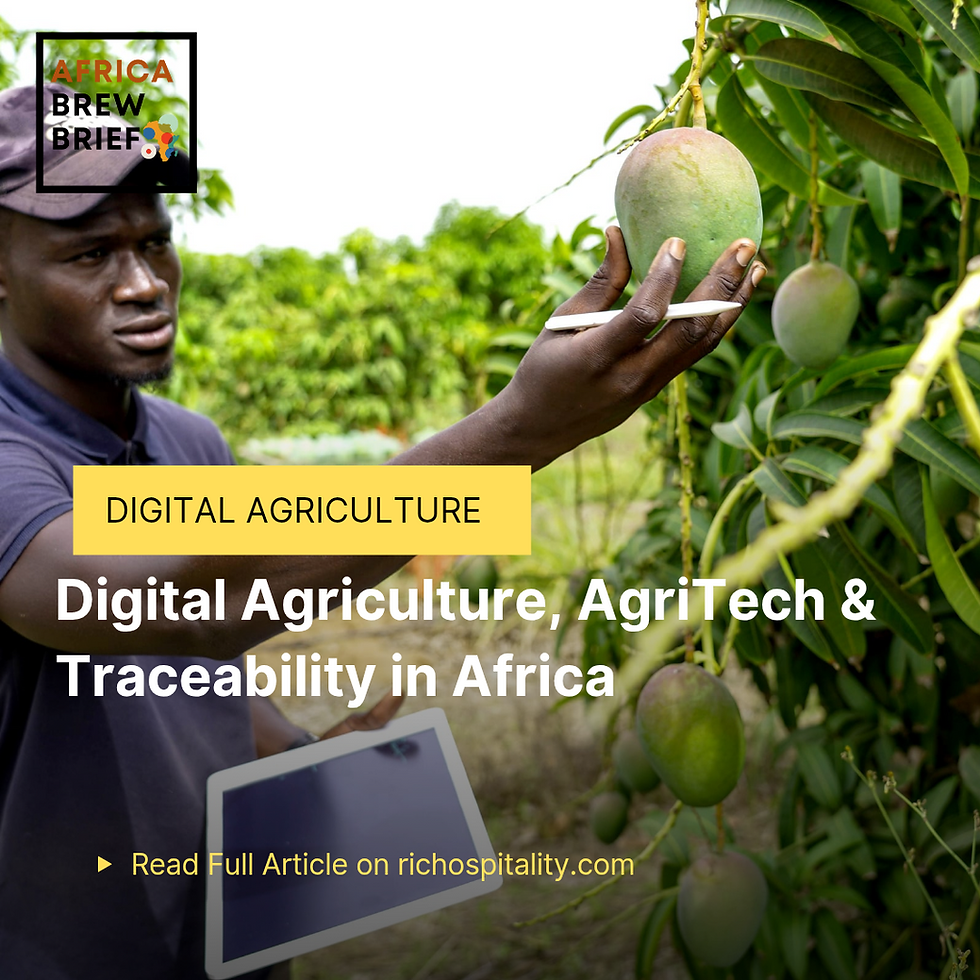 Digital Agriculture, AgriTech & Traceability in Africa