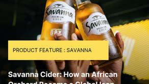 Savanna Cider: How an African Orchard Became a Global Icon
