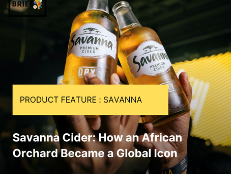 Savanna Cider: How an African Orchard Became a Global Icon