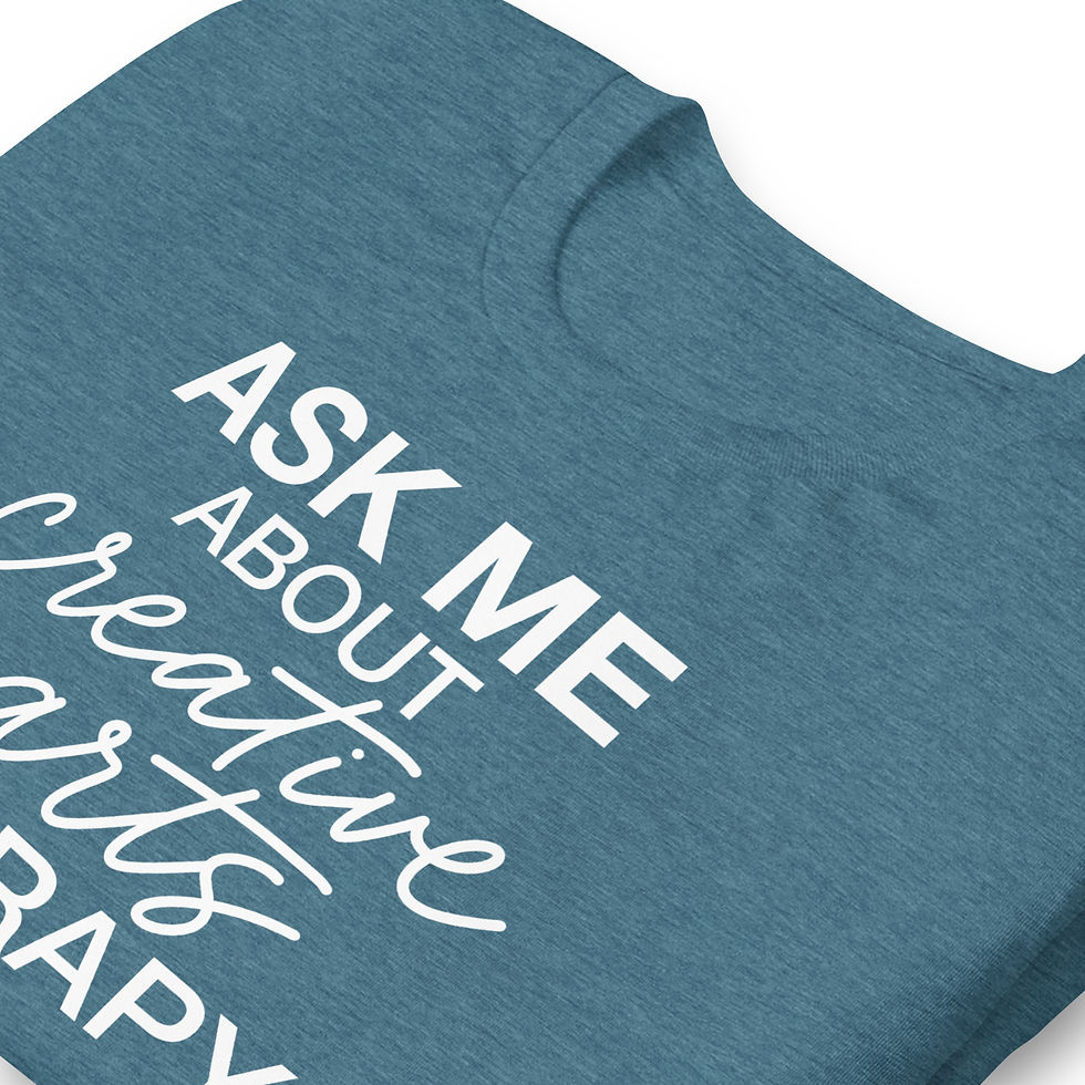 Thumbnail: Ask Me About Creative Arts Therapy | T-Shirt