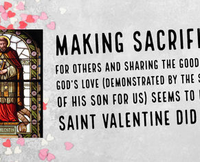 St. Valentine Got it Right