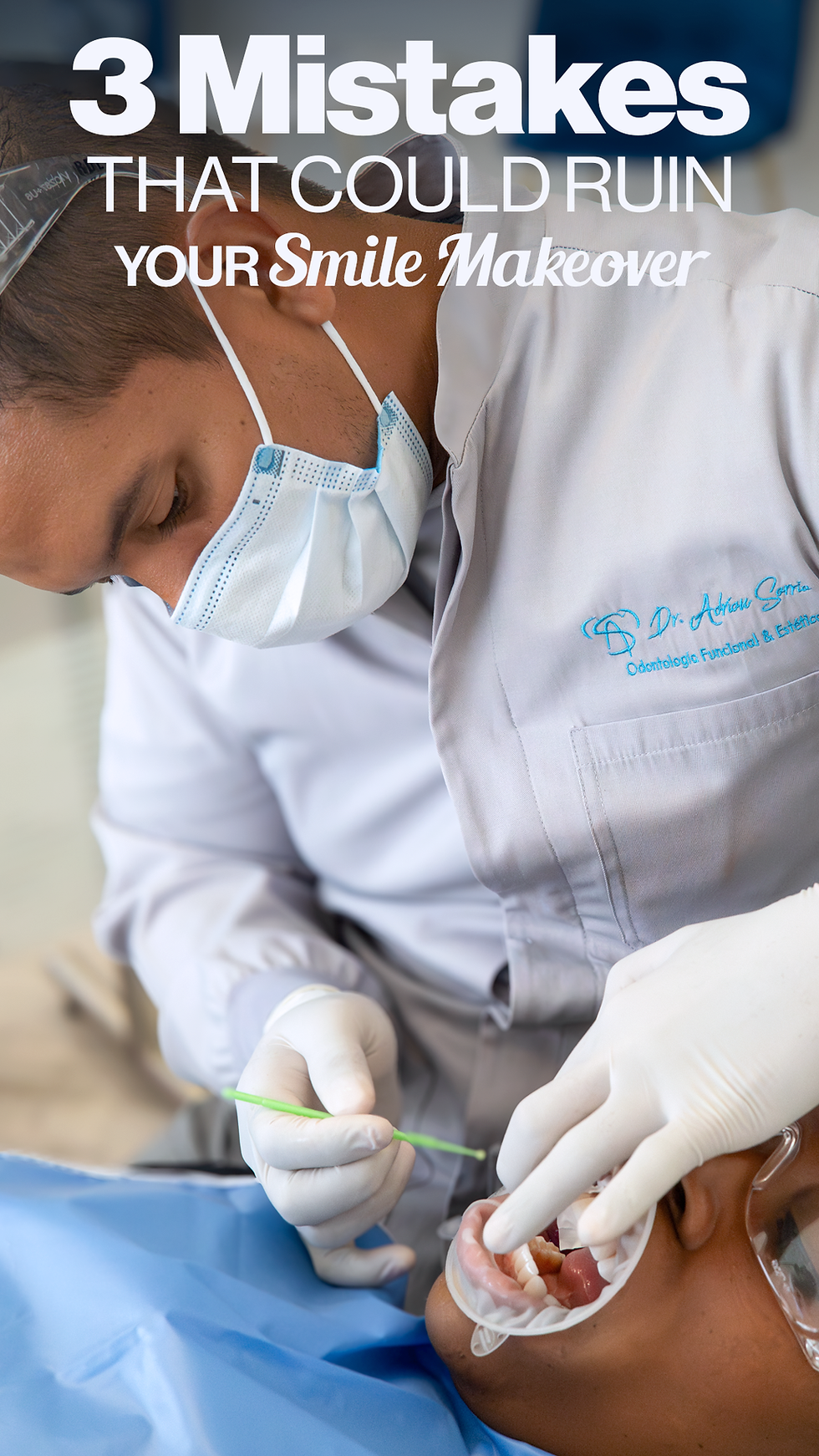 3 Mistakes That Could Ruin Your Smile Makeover