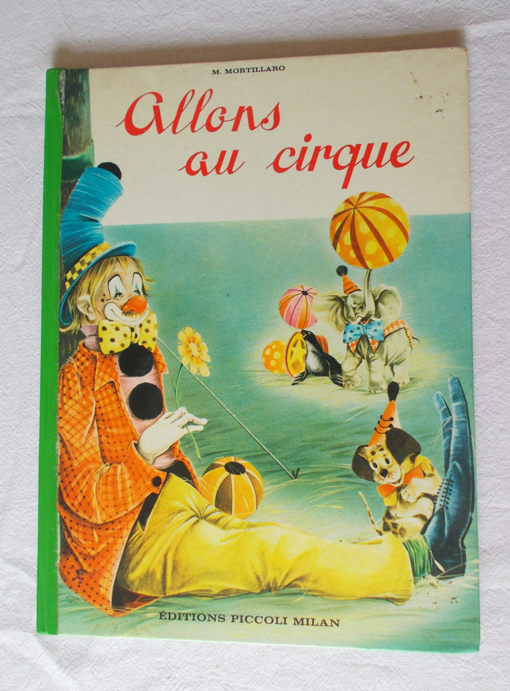 Livre "Allons au cirque" Edition Piccoli Milan- M. Mortillaro