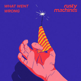 Rusty Machines - What Went Wrong Review