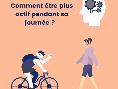 Etre plus actif dans sa journée? 