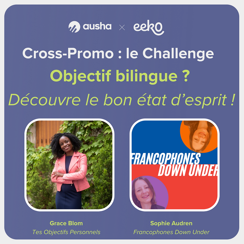 Episode Hors Serie 1 Objectif bilingue ? Découvre le bon état d'esprit