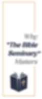 Graphic with gold border, bold title text reading “Why ‘The Bible Seminary’ Matters,” and an icon of an open Bible with a gold cross on the cover.