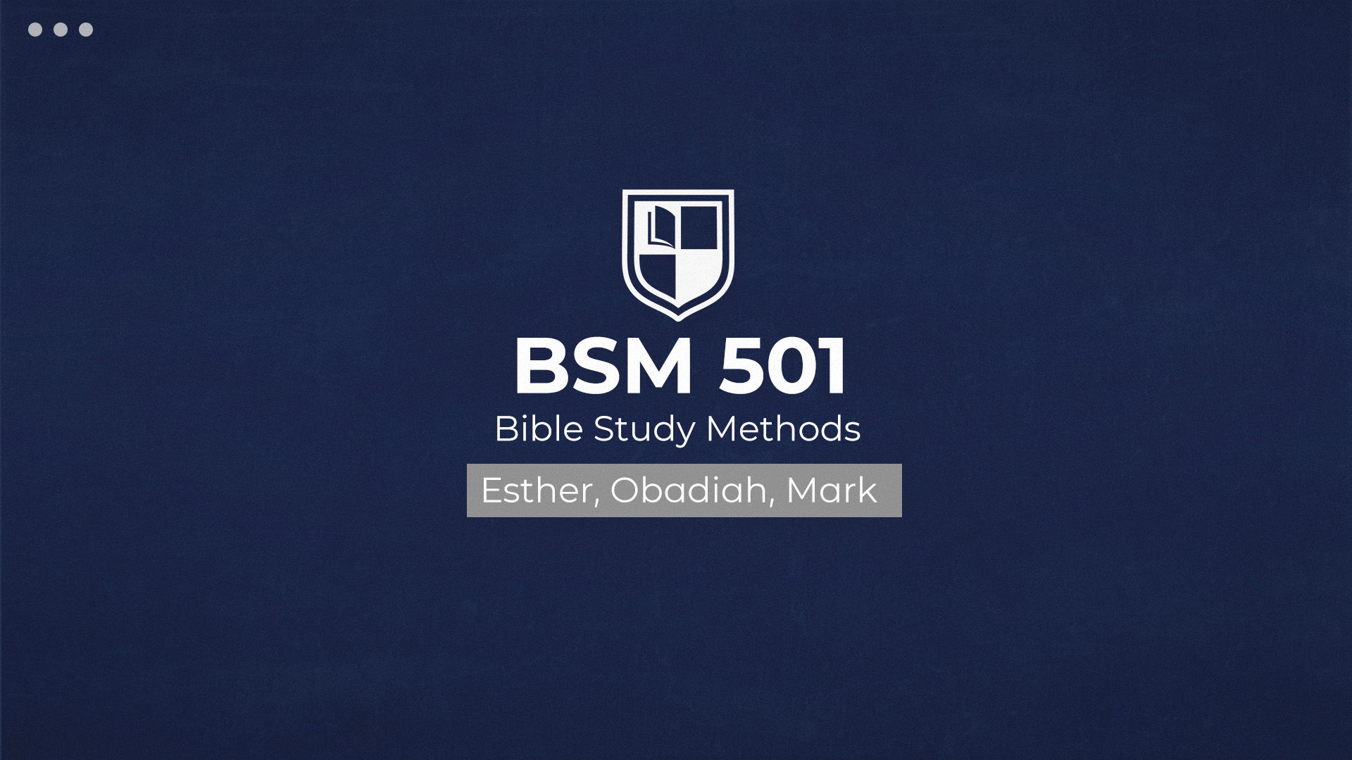 Bible Study Methods at The Bible Seminary