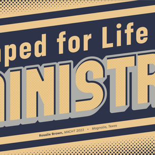 Shaped for Life and Ministry 