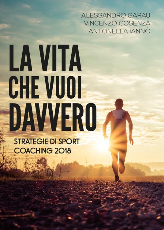 La Vita che Vuoi Davvero Sport