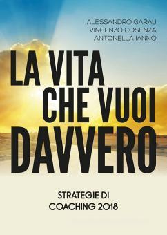 La Vita che Vuoi Davvero