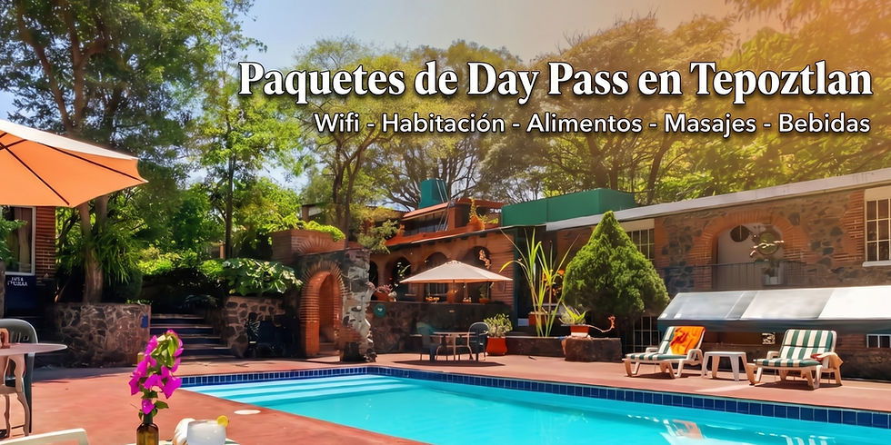 day pass tepoztlan paquetes
