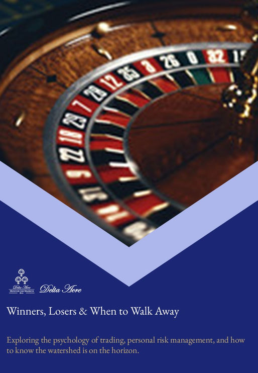 Winners, Losers & When to Walk Away